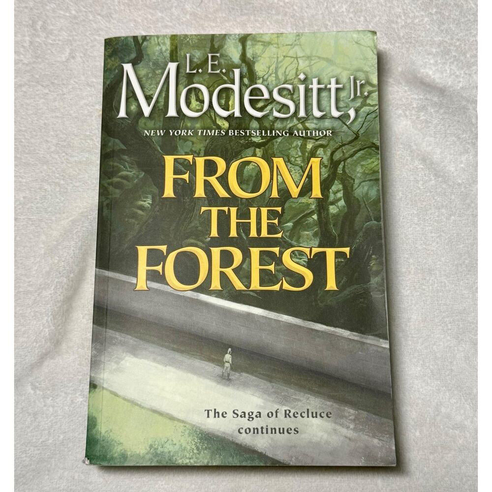 From the Forest - L.E. Modesitt Jr - Saga of Recluce 2024 Fantasy Paperback Book